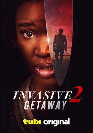 فيلم Invasive 2: Getaway 2025 مترجم اون لاين