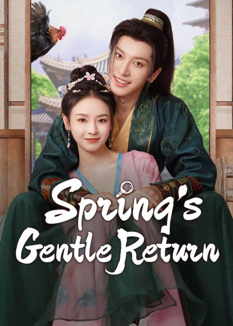 مسلسل عودة الربيع اللطيفة Spring’s Gentle Return الحلقة 5 مترجمة